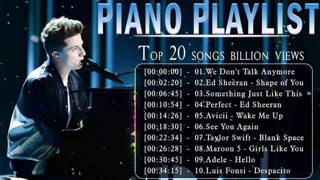 Top Piano Songs Billion Views | We Don't Talk Anymore - Charlie Puth - Ed Sheeran - Shape of You смотреть онлайн
