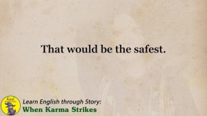 Learn English through Story - Level 3 – When Karma Strikes