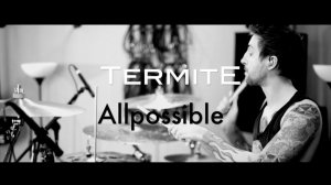 TermitE - Allpossible ( dance fusion) by Pavel Lokhnin