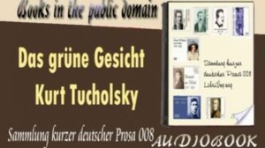 Das grüne Gesicht Kurt Tucholsky Audiobook