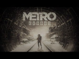 METRO EXODUS 2019 Игрофильм Основной сюжет Все катсцены на Русском языке