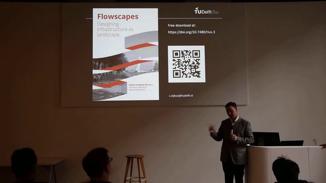 Urbanism + Landscape week 2018 - Steffen Nijhuis - Flowscapes Q&A