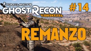 Tom Clancy's Ghost Recon Wildlands #14 / Ремансо | Кот