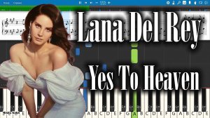 Lana Del Rey - Yes To Heaven [Piano Tutorial | Sheets | MIDI] Synthesia