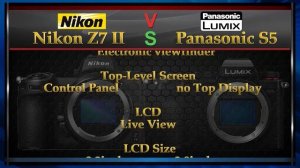 Nikon Z7 II vs Panasonic S5 Comparison Video (Spec Comparison)