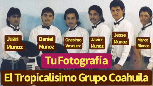 TROPICALISIMO GRUPO COAHUILA - Tu Fotografia - Desde VILLA UNIÓN, COAHUILA смотреть онлайн