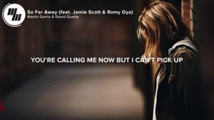 Martin Garrix & David Guetta - So Far Away (Lyrics / Lyric Video) feat. Jamie Scott & Romy Dya