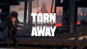 ПОИГРАЕМ? TORN AWAY: Девочка, варежка и война