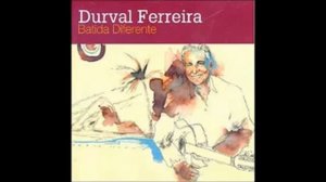 Durval Ferreira - Batida Diferente - 2004 - Full Album