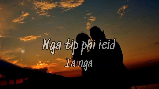 Ngin Long Tang Paralok : Khraw Umdor ( official khasi love song ) смотреть онлайн