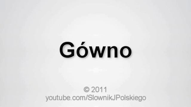 Jak Wymówić Gówno
