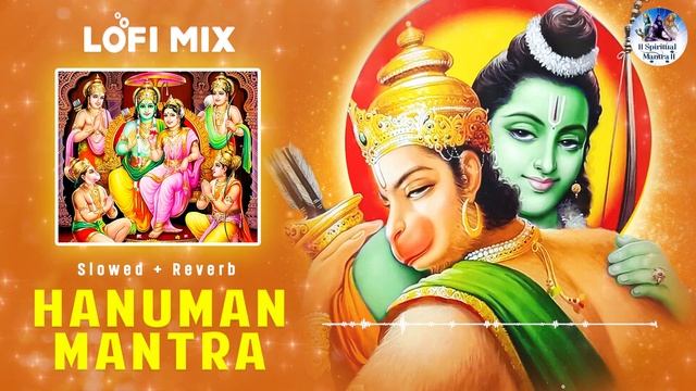 ?Lofi Hanuman Mantra (Slowed + Reverb) हनुमान मंत्र Om Han Hanumate Namo Namah | Lofi Music