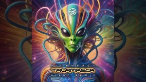 Talamasca - Alienergy (Visua Remix)
