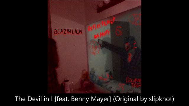 The Devil in I [feat. Benny Mayer] (Original By Slipknot) смотреть онлайн