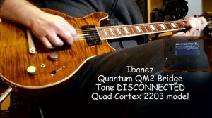 Quad Cortex Neural DSP 2203 model and Harley Benton XT-22 with 1997 Ibanez Quantum QM1 and QM2