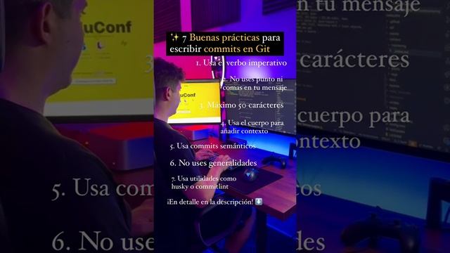 7️⃣ BUENAS PRÁCTICAS para escribir mejores COMMITS en GIT