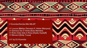 Kizomba/Semba Mini Mix #7 - "Speeding Up ..." - DJ Marzio "Kizemba"