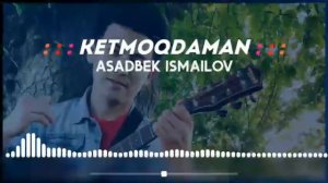 Ketmoqdaman Asadbek Ismoilov Cover / Кетмокдаман Асадбек Исмоилов Совер