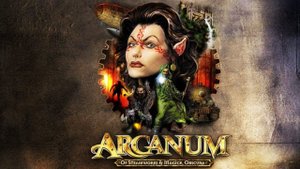 #1 Arcanum: Of Steamworks and Magick Obscura - похождения винтажного бомжа Бартоломью.