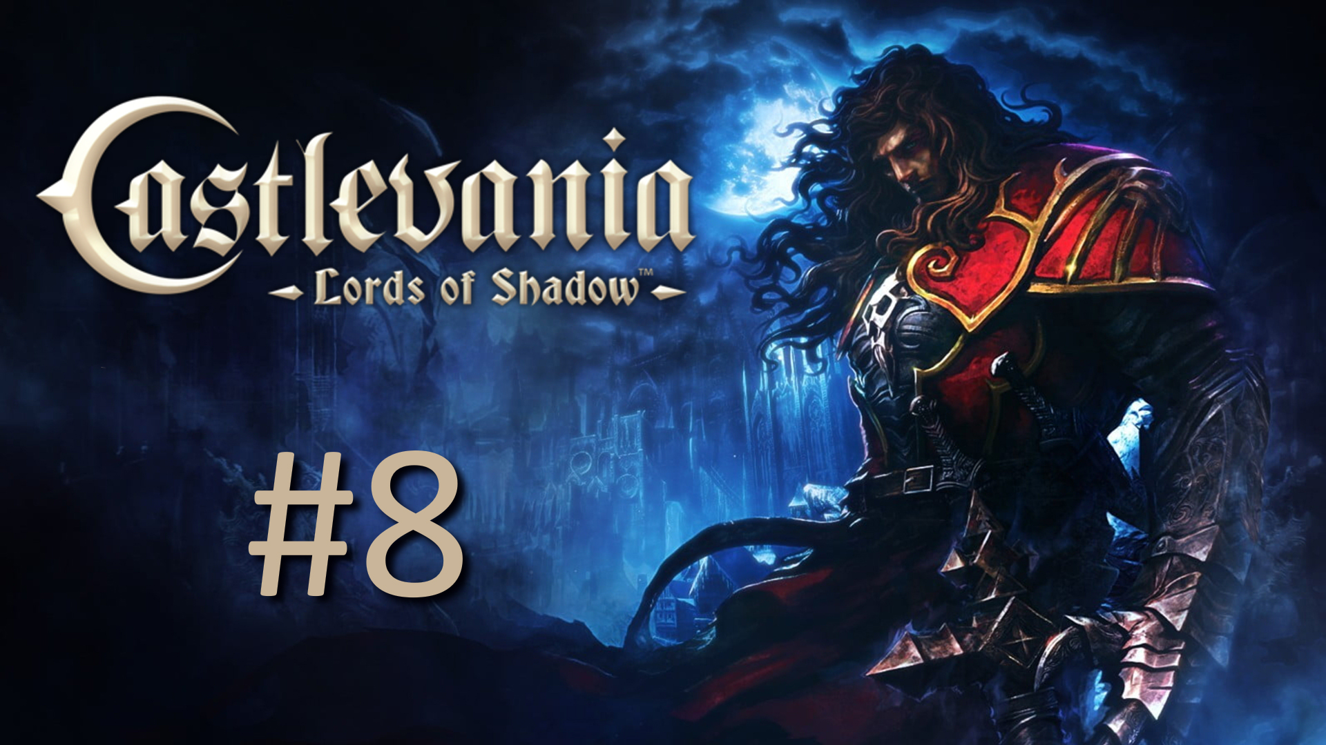 Прохождение Castlevania: Lords of Shadow – Ultimate Edition - Часть 8. Глава 5