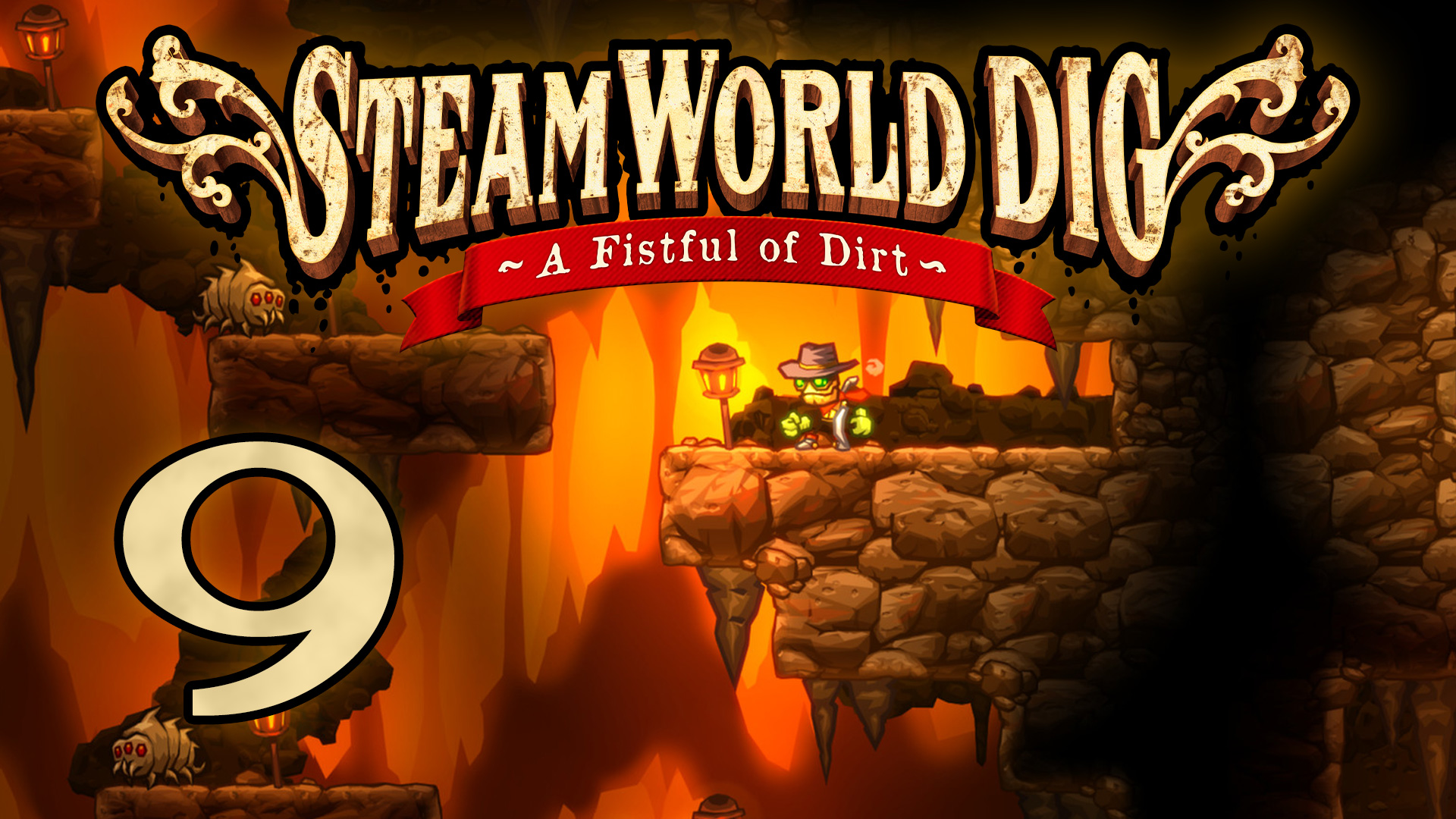 SteamWorld Dig - Прохождение игры на русском [#9] | PC (2019 г.)