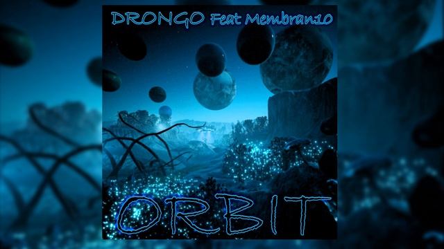 DRONGO Feat Membran10 ORBIT (Official Audio) смотреть онлайн