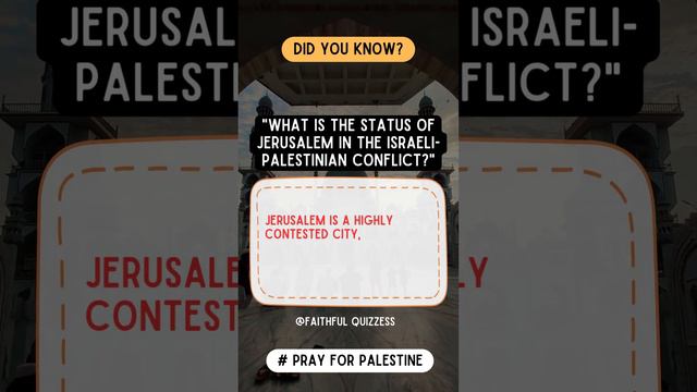 Decoding Jerusalem's Role in the Israeli-Palestinian Conflict #palestine  #riddles #islamicvideo