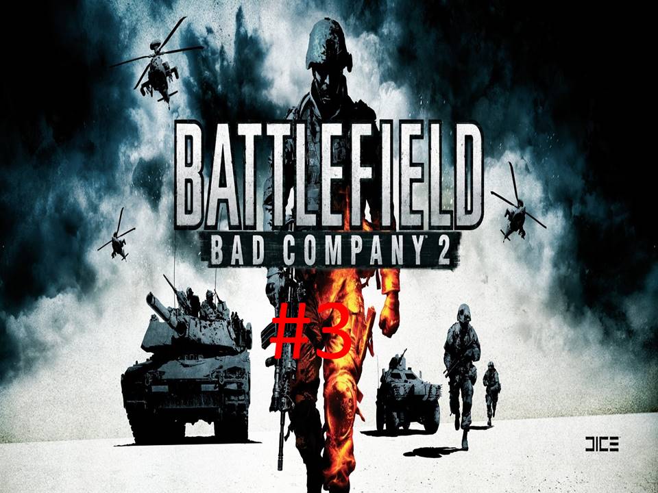 Прохождение игры Battlefield - Bad Company 2 часть #3.