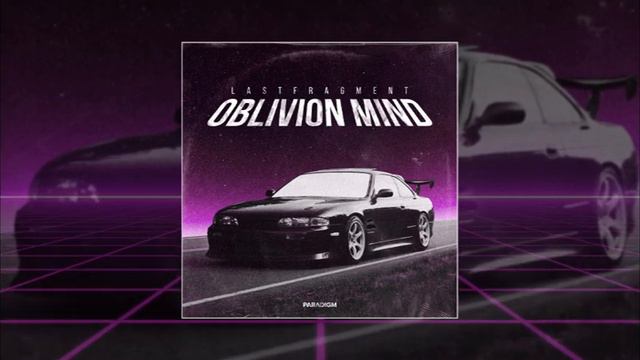 Lastfragment - Oblivion Mind (официальная премьера трека)