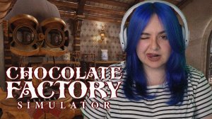 СИМУЛЯТОР ШОКОЛАДНОЙ ФАБРИКИ | Chocolate Factory Simulator [Prologue]