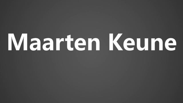 How To Pronounce Maarten Keune смотреть онлайн