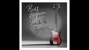 Bill Wyman -  I Lost My Ring