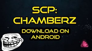 SCP: Chamberz intro