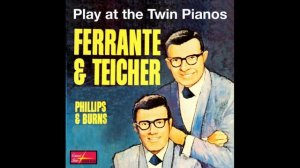 Ferrante & Teicher - All the Things You Are