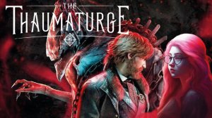 THE THAUMATURGE - Прохождение на Русском на PC - Тауматург - Часть 1 - запись стрима 05.03.2024