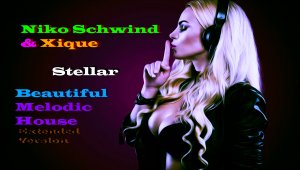 Niko Schwind & Xique -Stellar (Melodic Techno,Melodic House,Extended Version)Мелодик Техно, #22 .mp4