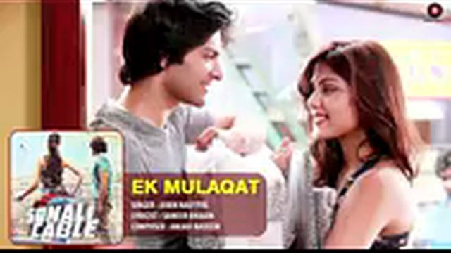 EK MULAQAT FULL AUDIO   Sonali Cable   Ali Fazal  Rhea Chakraborty