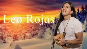 The Best Of Leo Rojas - Leo Rojas Sus Exitos 2022 | Лео Рохас Лучшее - Pan Flute Collection