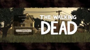 The Walking Dead The Telltale Definitive Series прохождение на русском #1