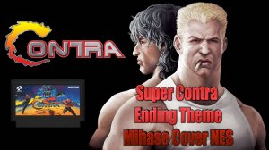 Super Contra - Ending Theme (Mihase Cover NES)