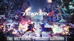 Tekken 8  - Time Will Reveal Remix (Tekken 8 beat) | Secluded beatdown |