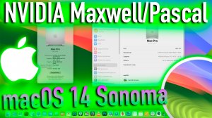 ЗАВОД NVIDIA MAXWELL/PASCAL В MACOS 14 SONOMA! РАБОТАЕТ! HACKINTOSH - ALEXEY BORONENKOV | 4K