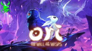 Ori and the Will of the Wisps #4 // Прохождение 100%