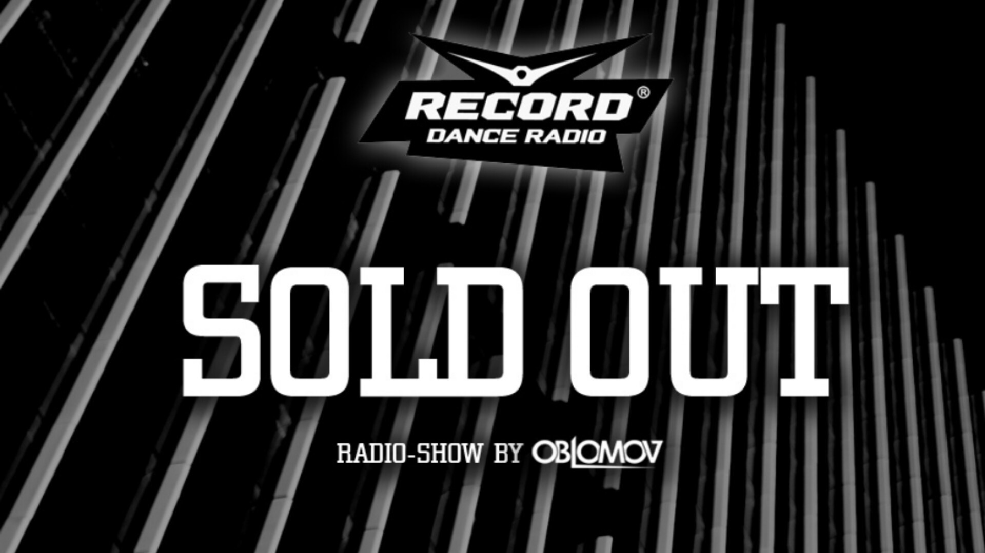 Oblomov – Record Sold Out #262 [Радио Рекорд]