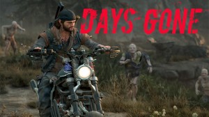 DAYS GONE (Жизнь После). Стрим #9