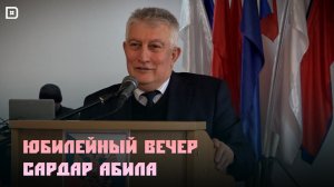 «Вахтар ва инсанар». Сардару Абилу 65 лет