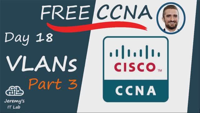 (На РУССКОМ) Free CCNA _ VLANs (Part 3) _ Day 18 _ CCNA 200-301 Complete Course