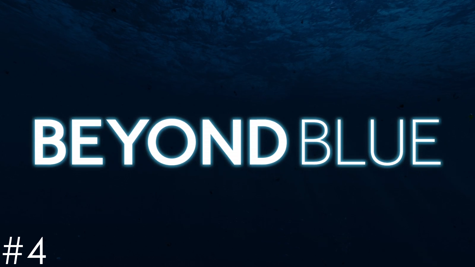 Прохождение "Beyond Blue" #4/ Четвёртое погружение/ Надежды и волнения