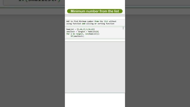 minimum number from the list in python | without using function and slicing | #100daysofcode #pytho
