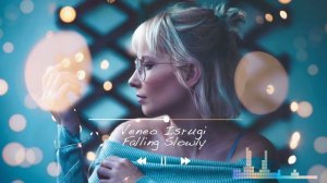 【Progressive House】Veneo Isrugi - Falling Slowly